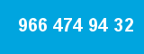 966 474 94 32